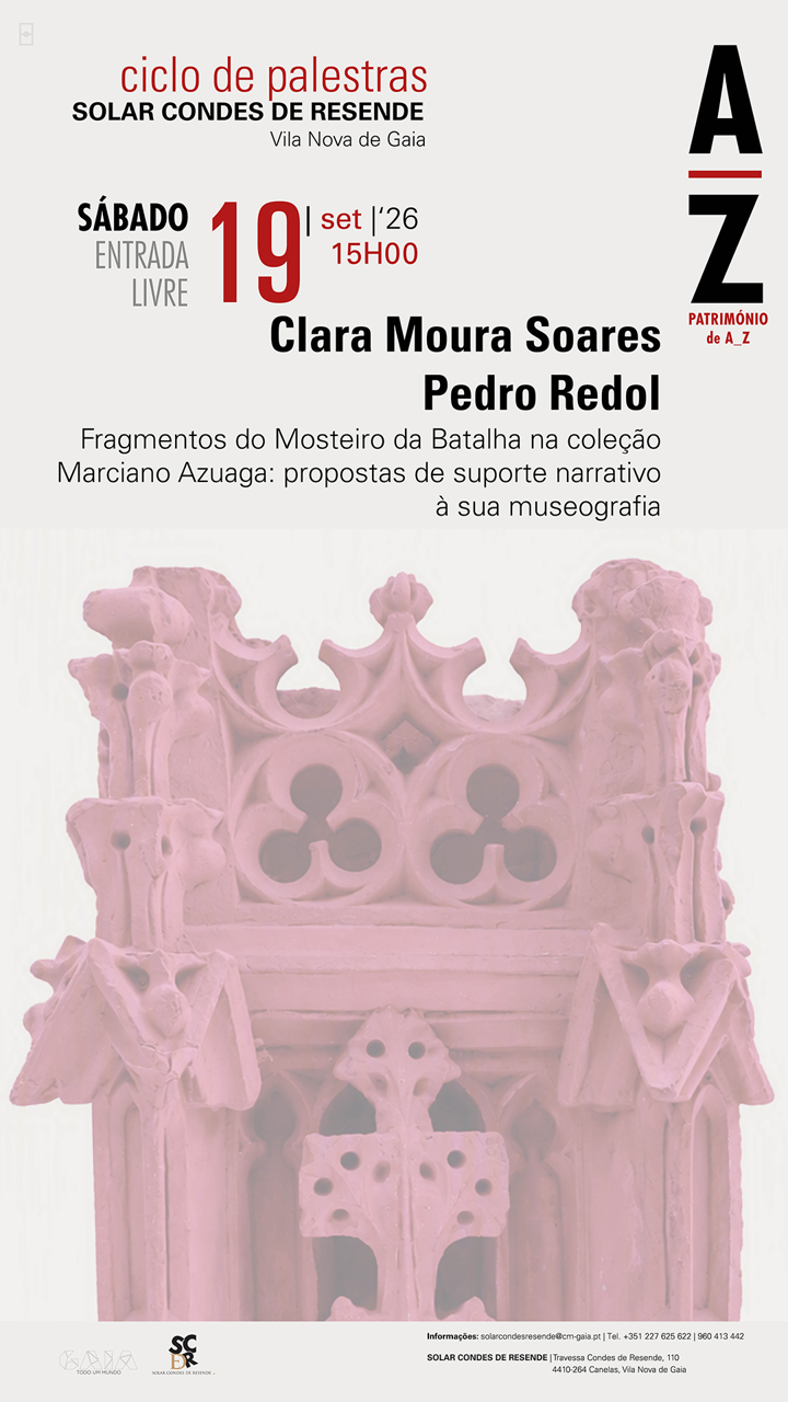 Cartaz: Fragmentos do Mosteiro da Batalha na coleção Marciano Azuaga: propostas de suporte narrativo à sua museografia